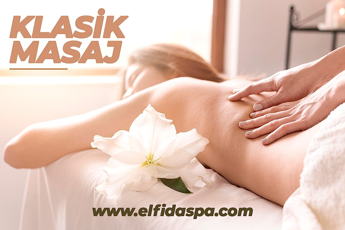 Klasik Masaj: Zihin ve Bedeninizi Rahatlatan Bir Deneyim